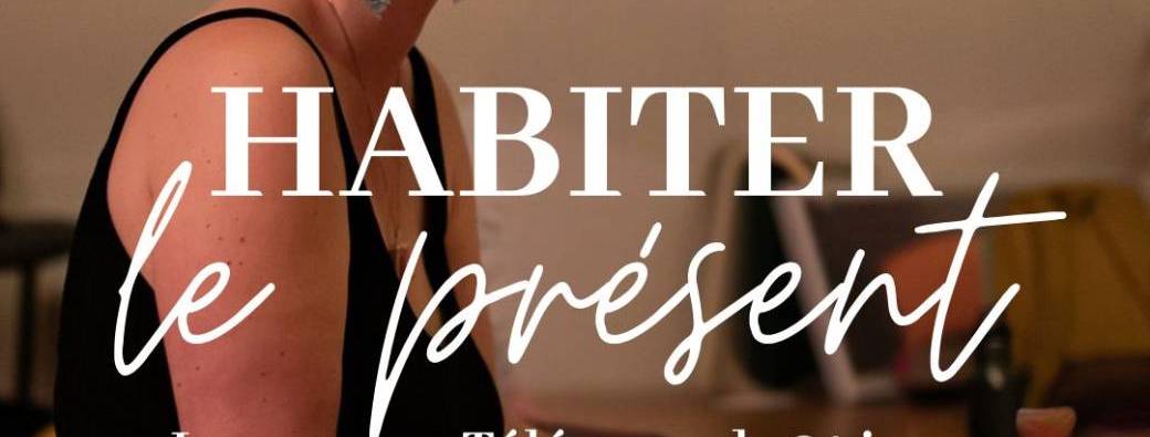 Habiter le présent