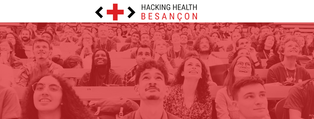 Hacking Health Besançon 2023 : le marathon d'innovation en santé