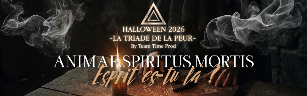 Halloween au château de Mélusine "ANIMAE.SPIRITUS.MORTIS"