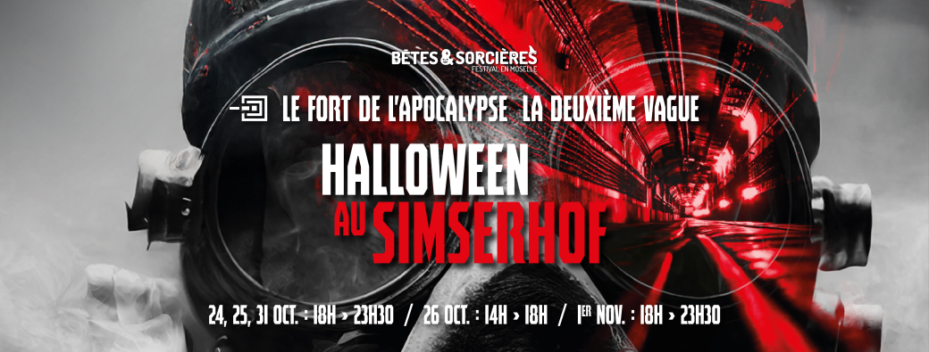 Halloween au Simserhof - Le Fort de l'Apocalypse - 2eme vague