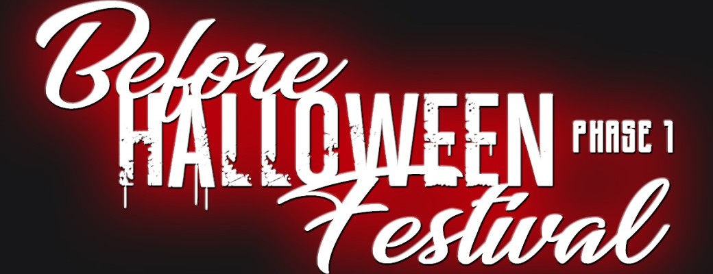 BEFORE HALLOWEEN FESTIVAL