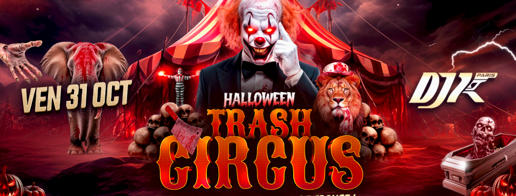 HALLOWEEN TRASH CIRCUS