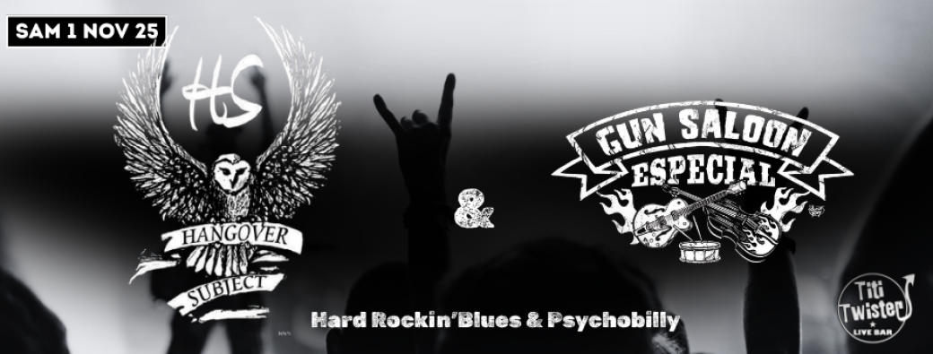 Hangover Subject & Gun Saloon Especial