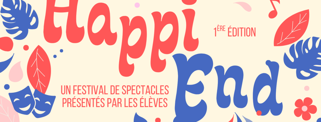 Happi End : le festival des élèves