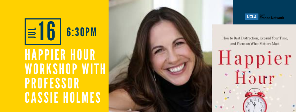 Happier Hour Workshop with Professor Cassie Holmes