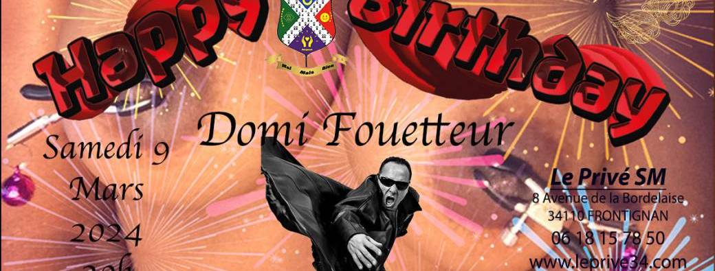 Happy Birthday SM Domi Fouetteur