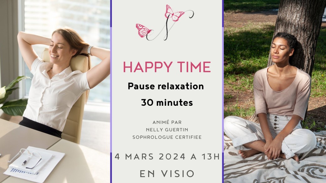 HAPPY TIME - Pause relaxation - 30 minutes