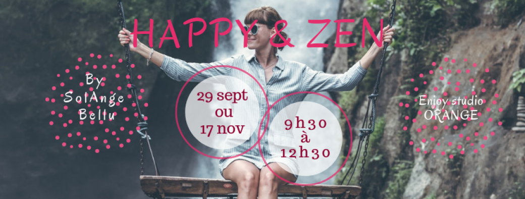 Happy & zen