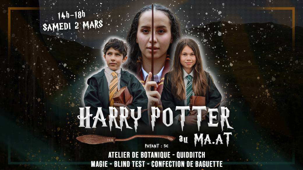 Harry Potter au MA.AT 
