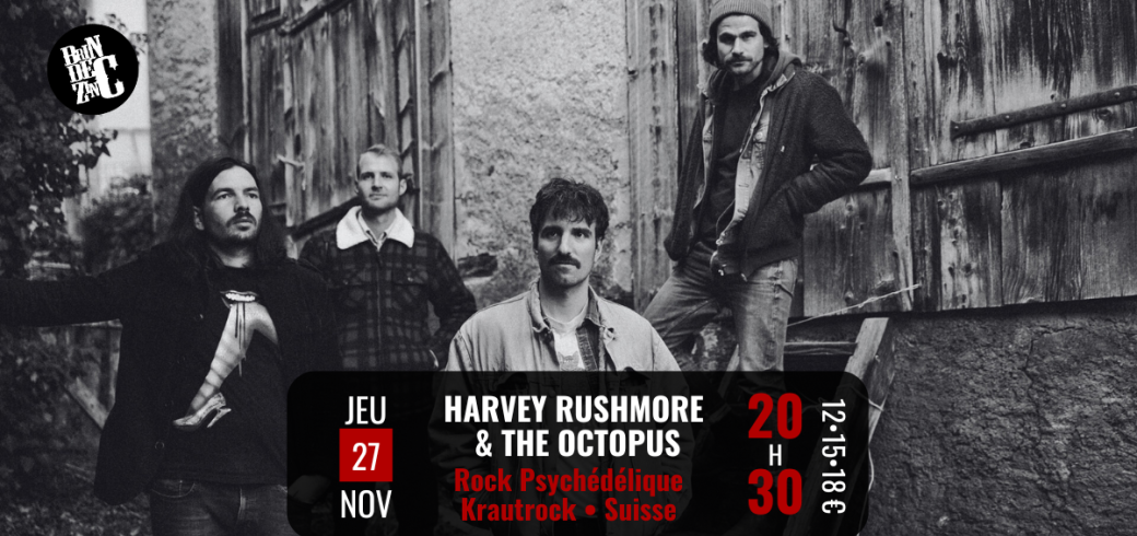 Harvey Rushmore & The Octopus (Rock Psychédélique • Krautrock • Suisse)