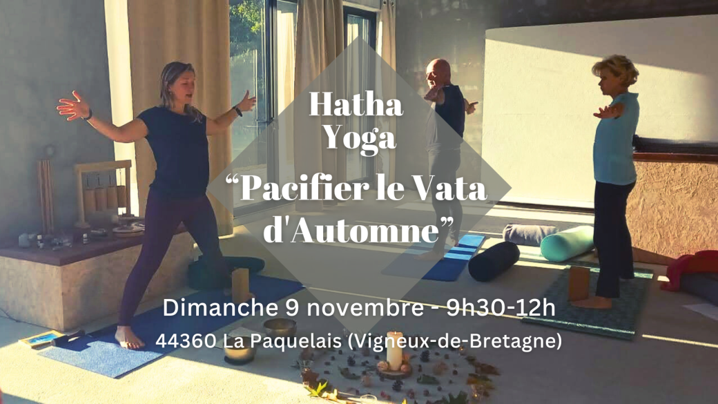 Hatha Yoga - Pacifier le Vata d'Automne