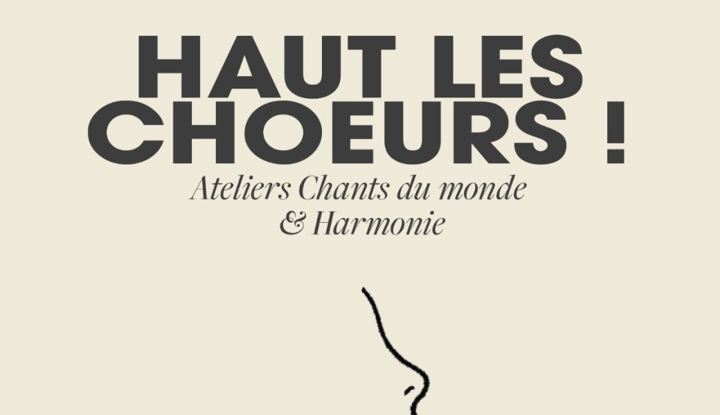 Haut les choeurs - Chant collectif