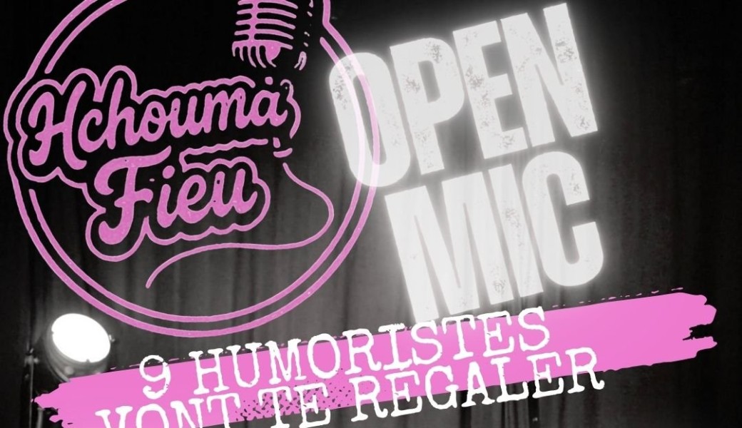 Hchouma Fieu : Open mic au Parvis !