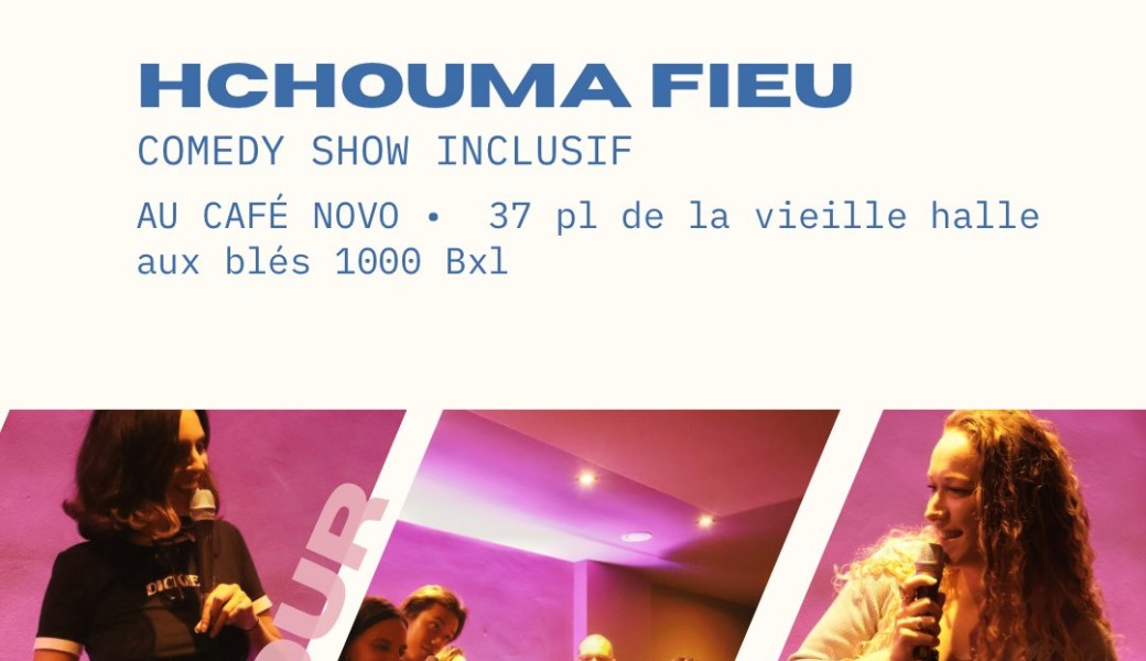 Hchouma Fieu au Café Novo 