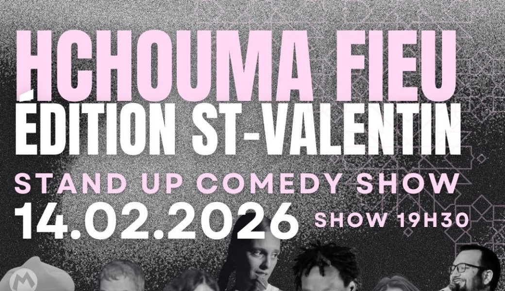 Hchouma Fieu - St-Valentin 