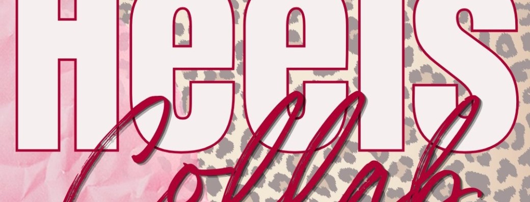 HEELS COLLAB Wild & Sweet