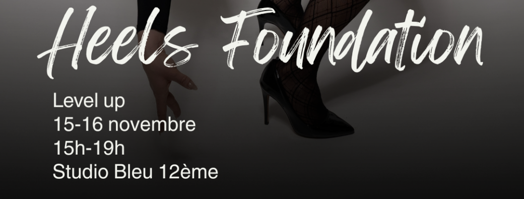 Heels Foundation Level Up 15-16 novembre