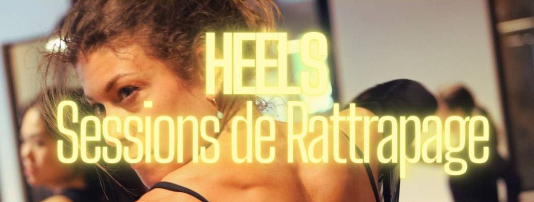 HEELS sessions de rattrapage