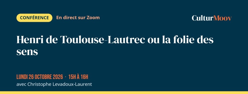 Henri de Toulouse-Lautrec ou la folie des sens