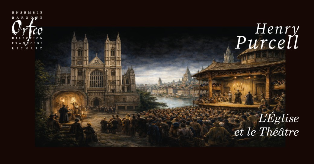 Henry Purcell - L'Église et le Théâtre