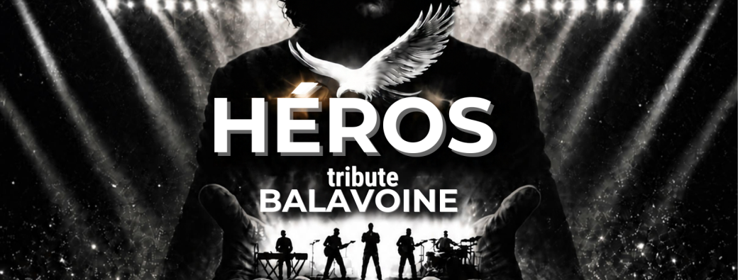 HEROS Tribute Daniel BALAVOINE