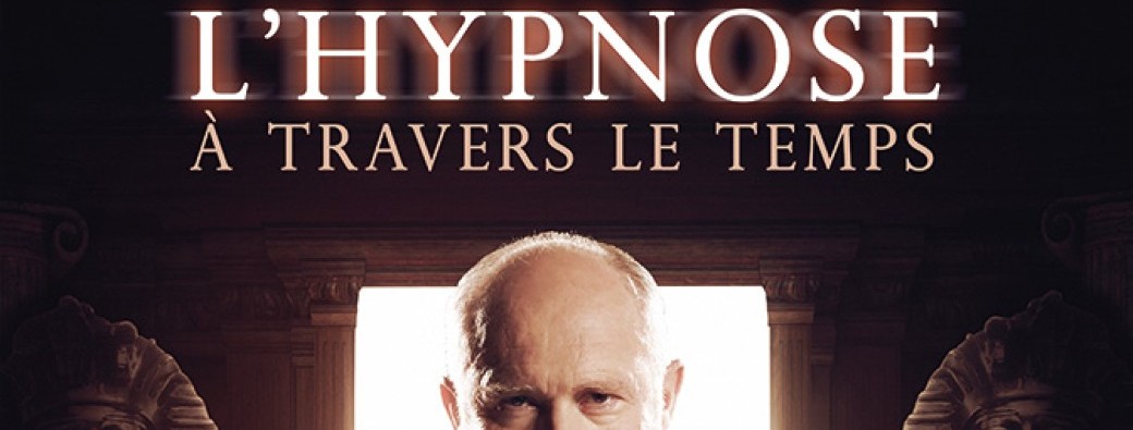 Hervé Barbereau dans L'hypnose à travers le temps