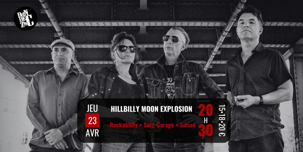 HILLBILLY MOON EXPLOSION (Rockabilly • Surf-Garage • Suisse)