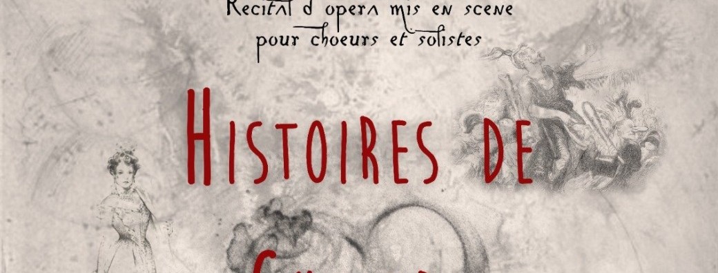 Histoires de Choeurs et d'Opéra 