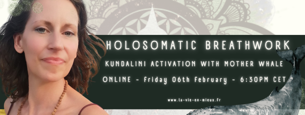 HOLOSOMATIC BREATHWORK : Kundalini Activation with Mother Whale
