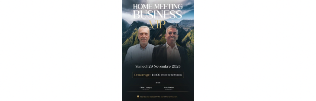 HOME MEETING – BUSINESS VIP