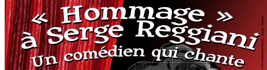 Hommage à Serge Reggiani