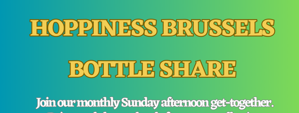 Hoppiness Brussels Bottle Share