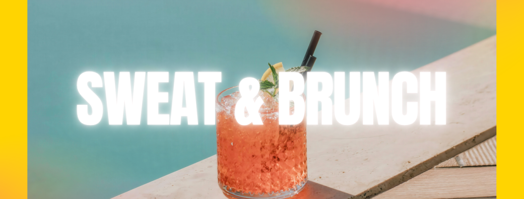 Hot Girls Move - SWEAT & BRUNCH