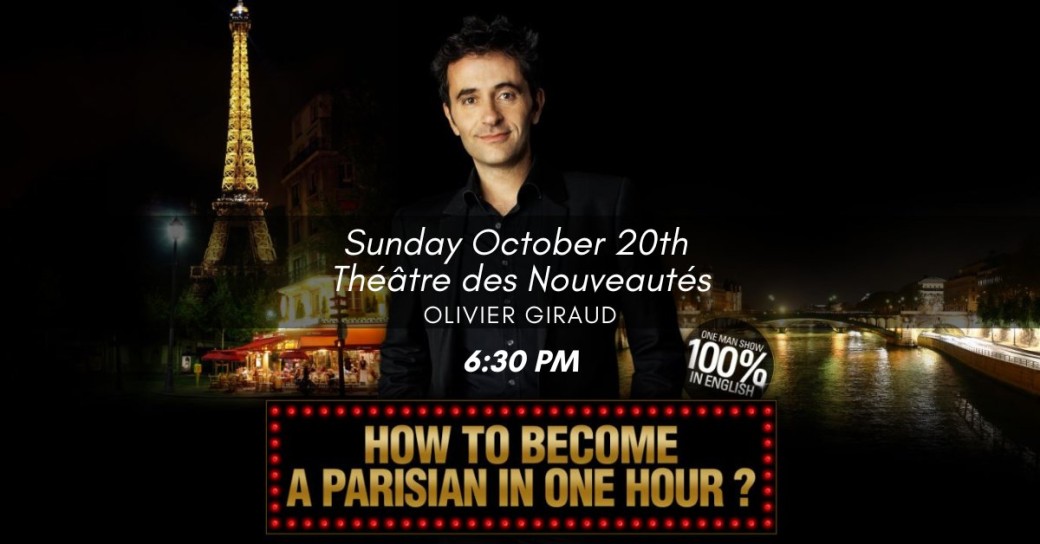 ★ How to become Parisian in 1 hour ? ★ One Man Show