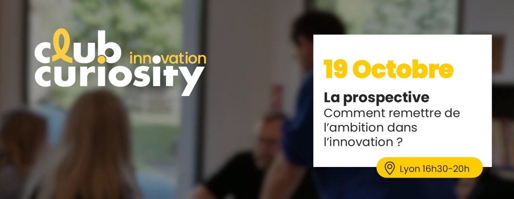 La prospective : comment remettre de l’ambition dans l’innovation ?