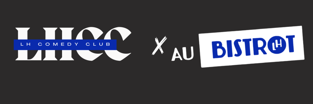 Tickets : LE BISTROT x LHCC - Billetweb