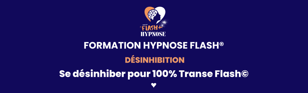 Hypnose Flash+ Désinhibition Nice