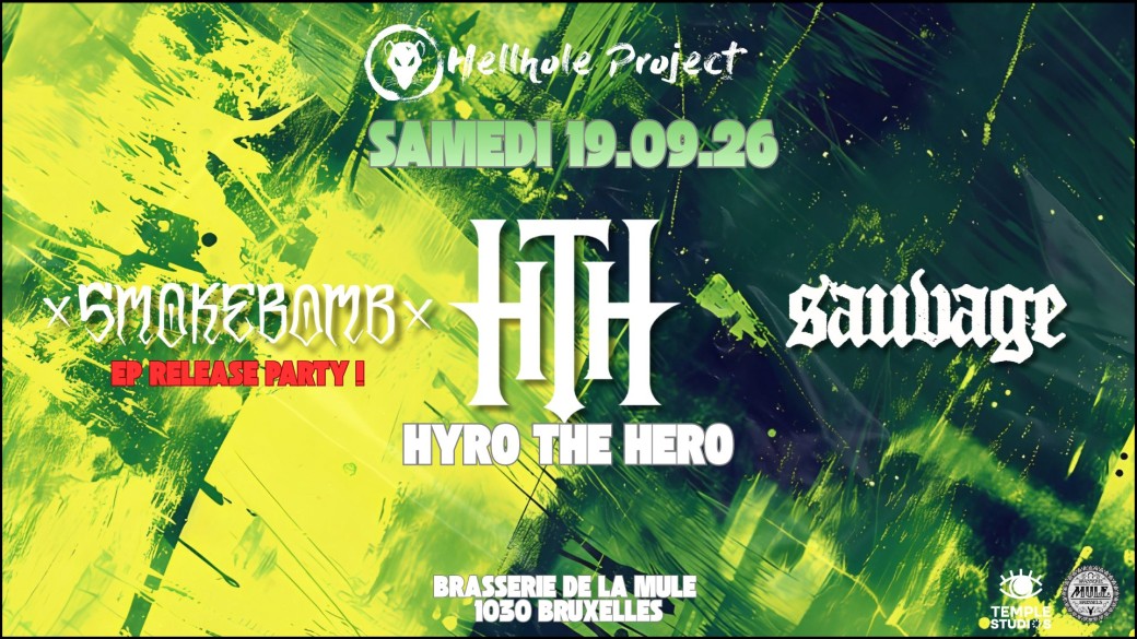 HYRO THE HERO (USA) • SMOKEBOMB (EP RELEASE PARTY) • SAUVAGE 
