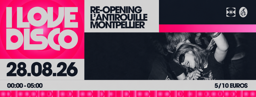 I Love Disco @Antirouille 28.08.26