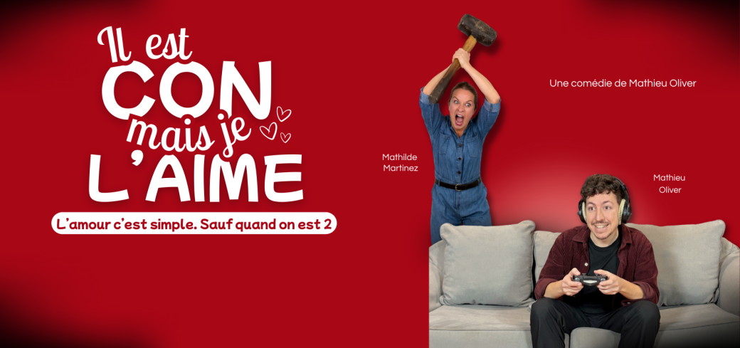 Il est con mais je l'aime