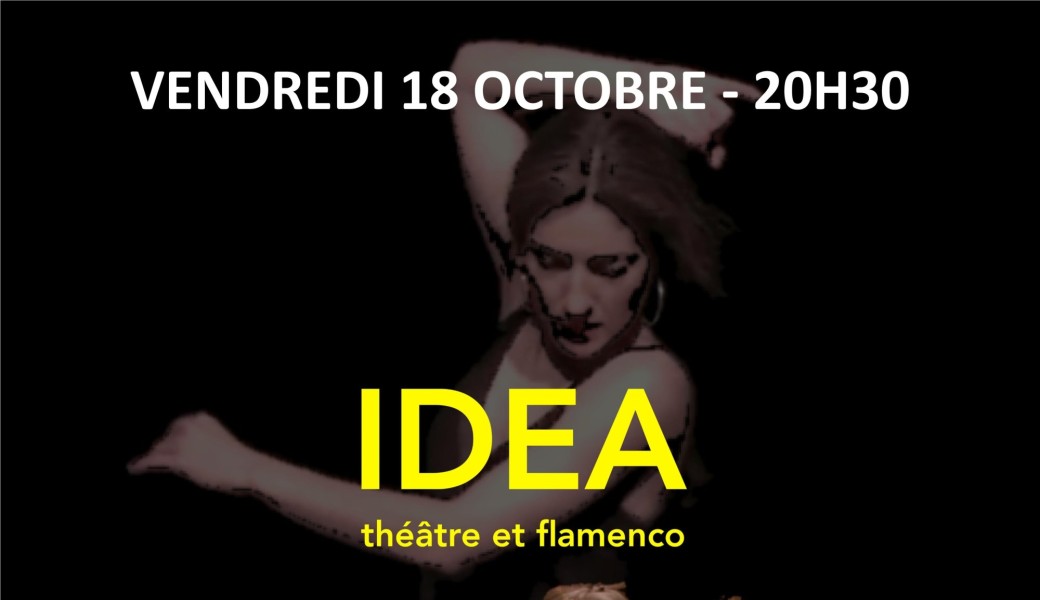 Idea / Théâtre du Maquis - Flamenco & théâtre - dès 10 ans