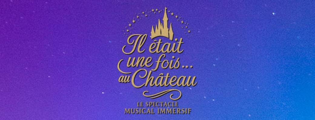 Il était une fois... au Château