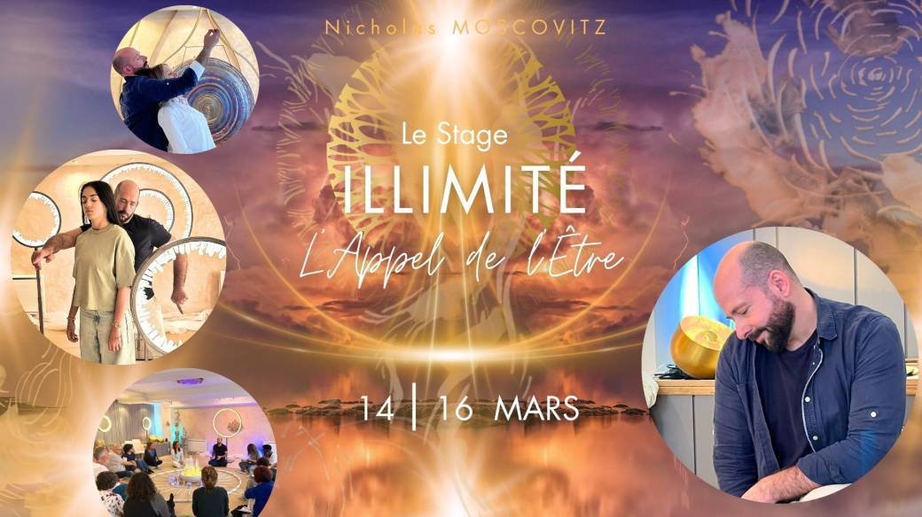 ILLIMITÉ - L' Appel de l'Etre