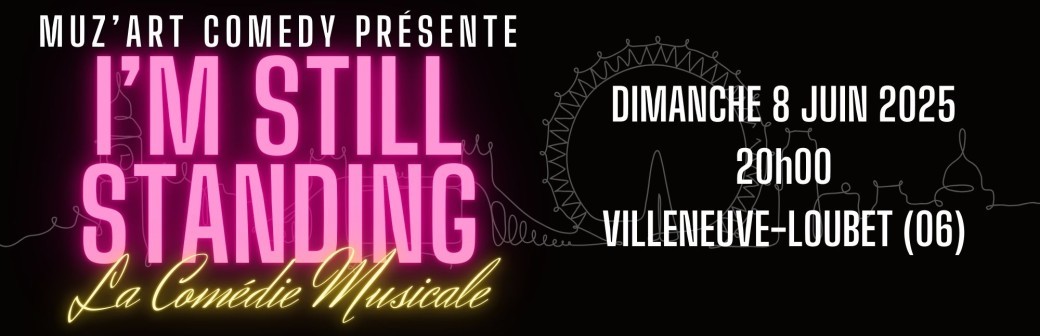 I'm Still Standing - La comédie musicale