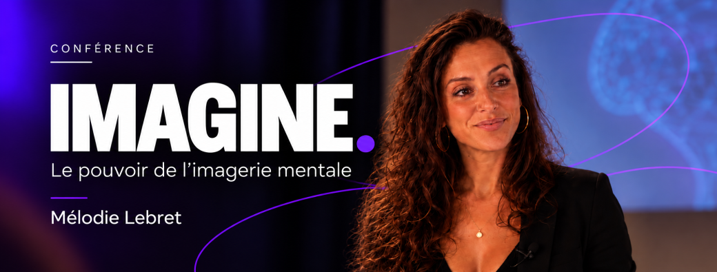 IMAGINE — Comprendre et expérimenter le pouvoir de l’imagerie mentale