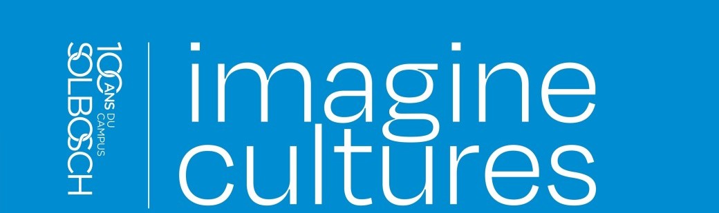 Imagine Cultures, l'exposition du centenaire du Solbosch