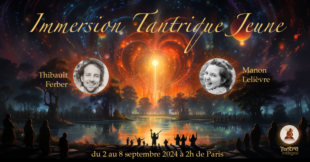 Immersion Tantrique Jeune - été 2024