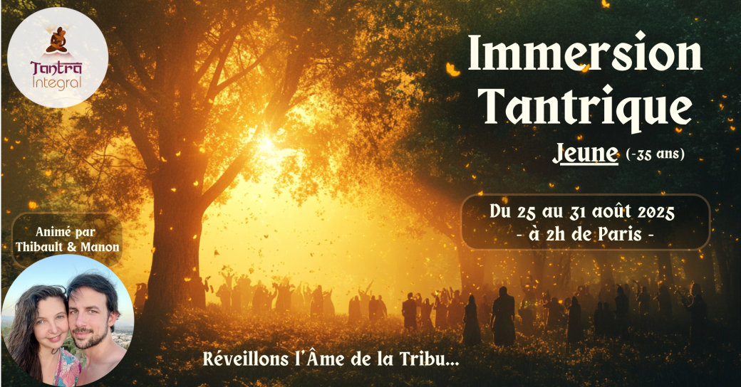 Immersion Tantrique Jeune - été 2025