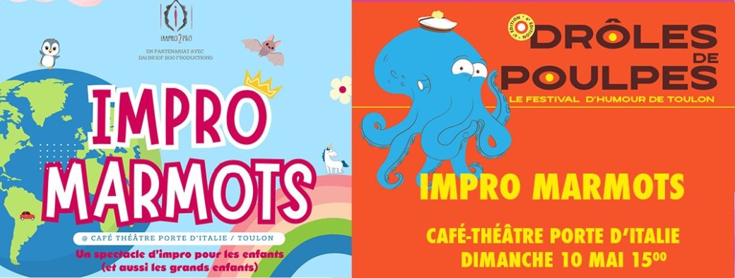 Impro Marmots / Drôles de Poulpes 2026
