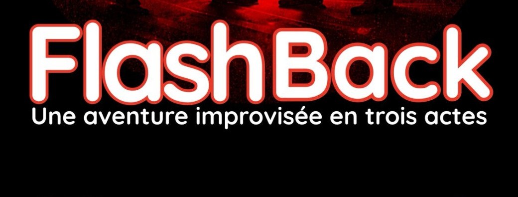 Impro Niss'art, Le flashback
